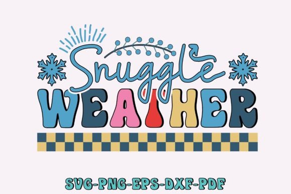 Download Snuggle Weather Svg, Retro Winter - Premium Bundle
