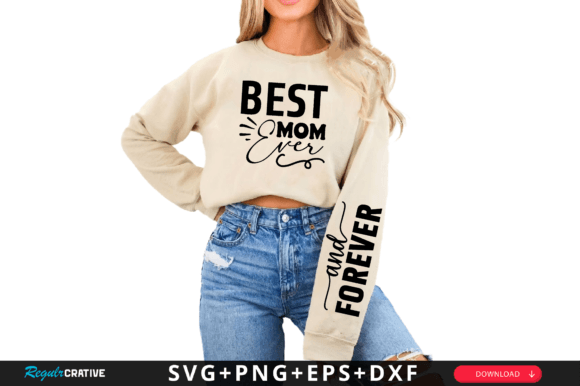 Download Best Mom Ever Sleeve Svg Design - Premium Resources